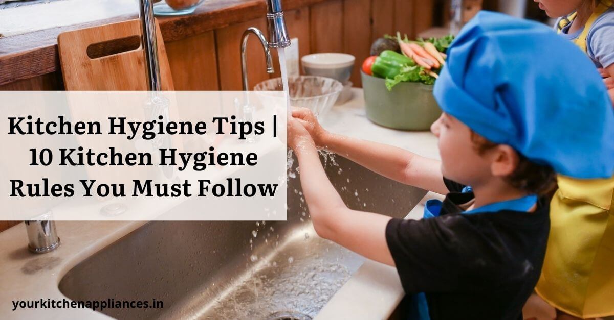 Kitchen Hygiene Tips