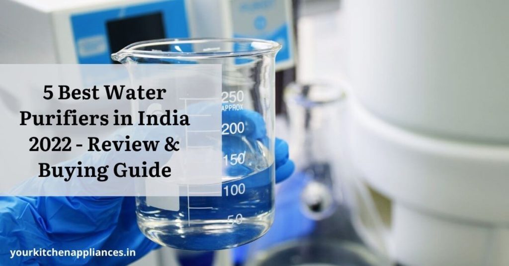 Best water purifiers in India